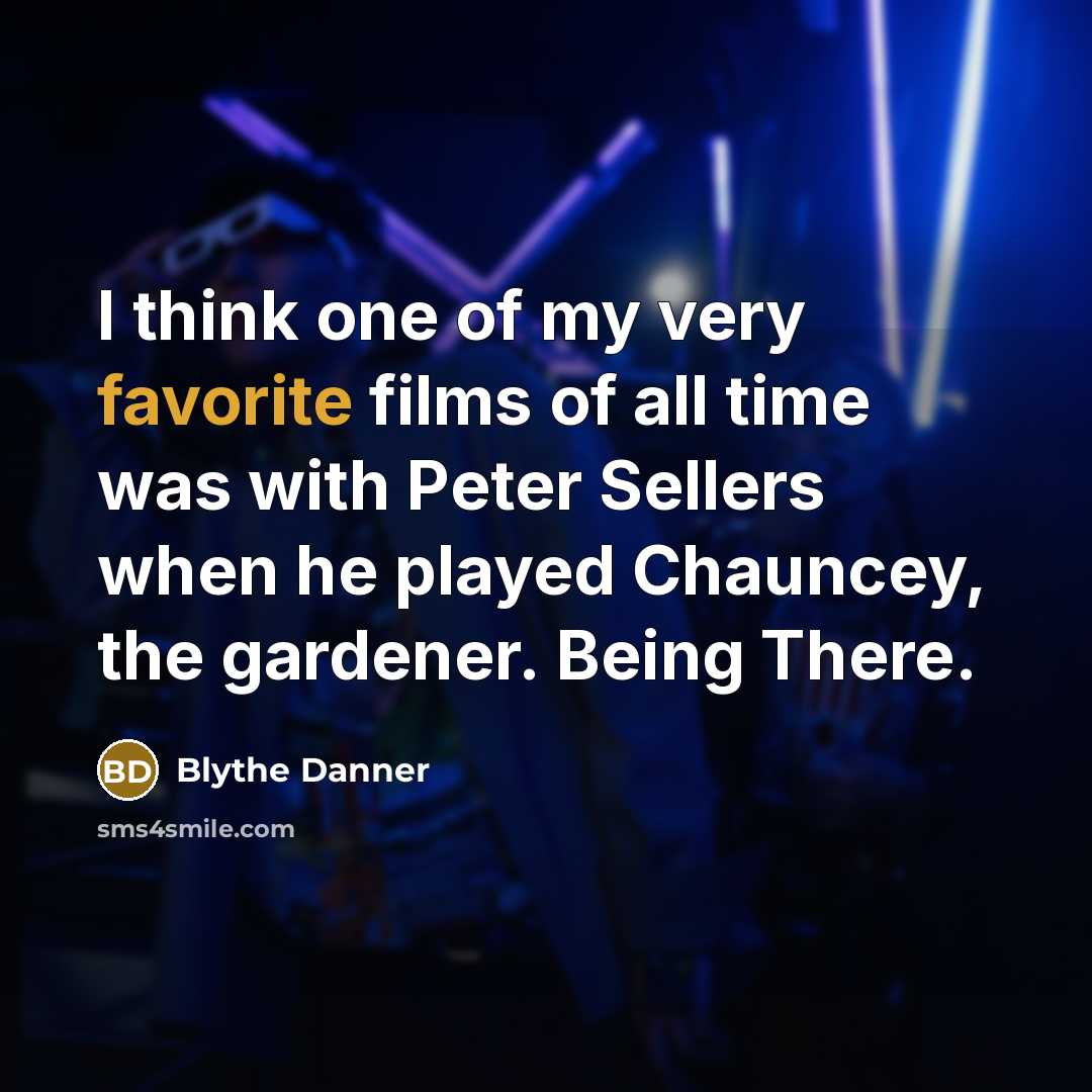 “I think one of my very favorite films of all…” quote by Blythe Danner