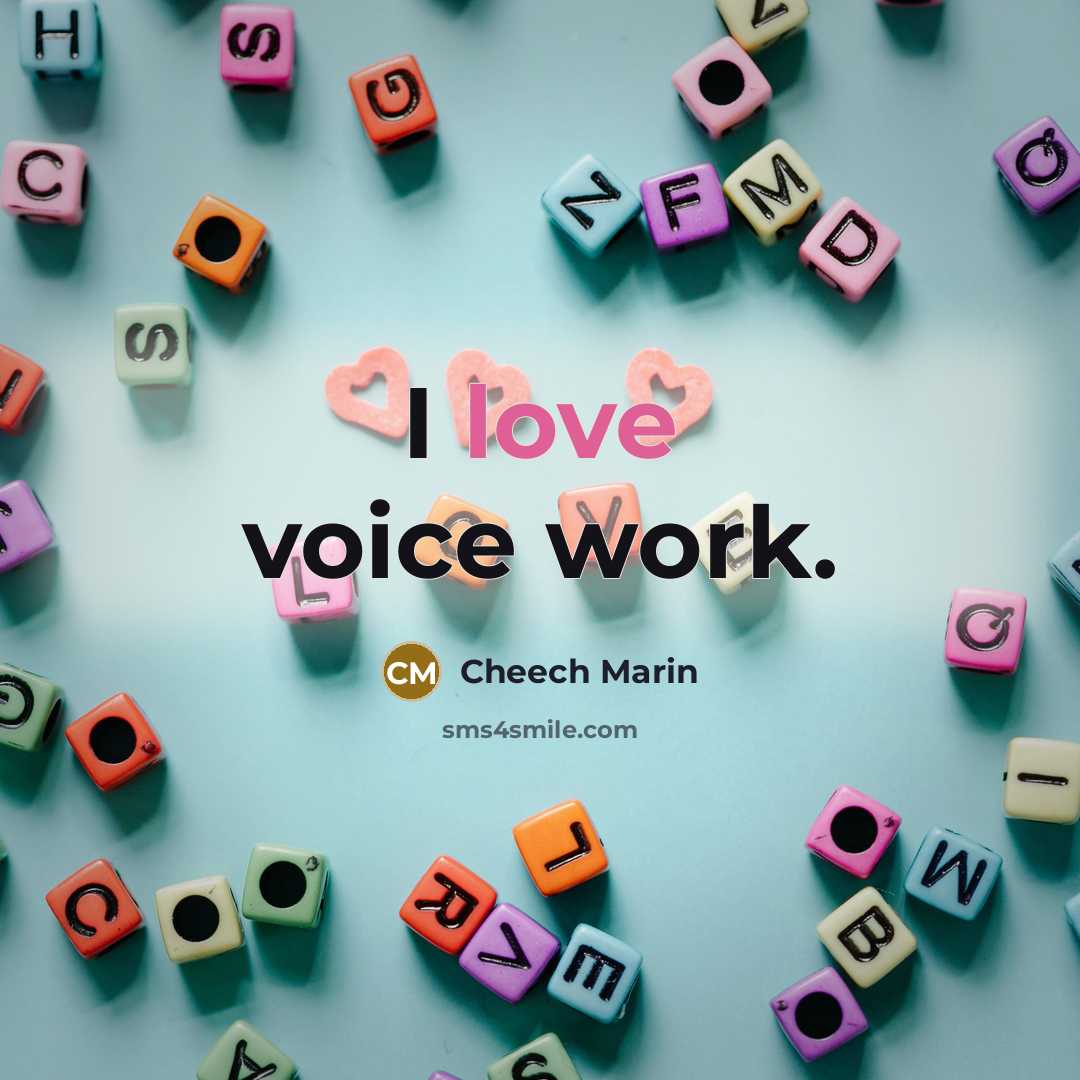 “I love voice work.…” quote by Cheech Marin