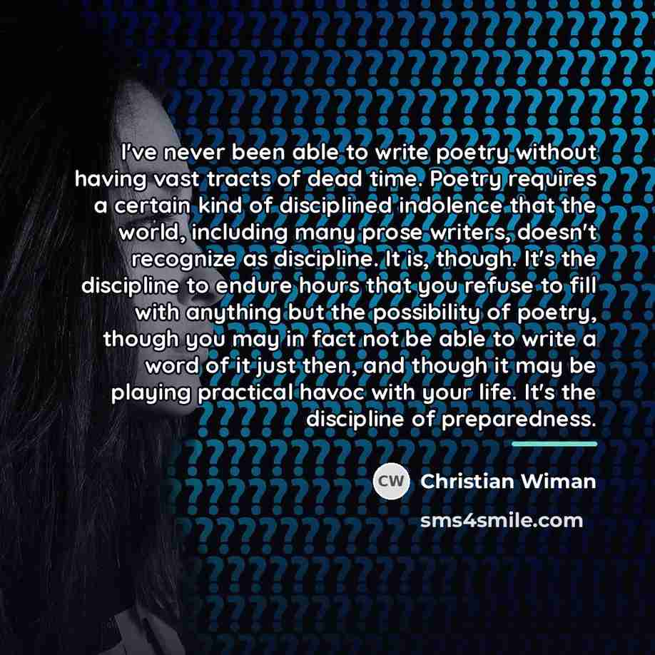 “I've never been able to write poetry without having vast…” quote by Christian Wiman