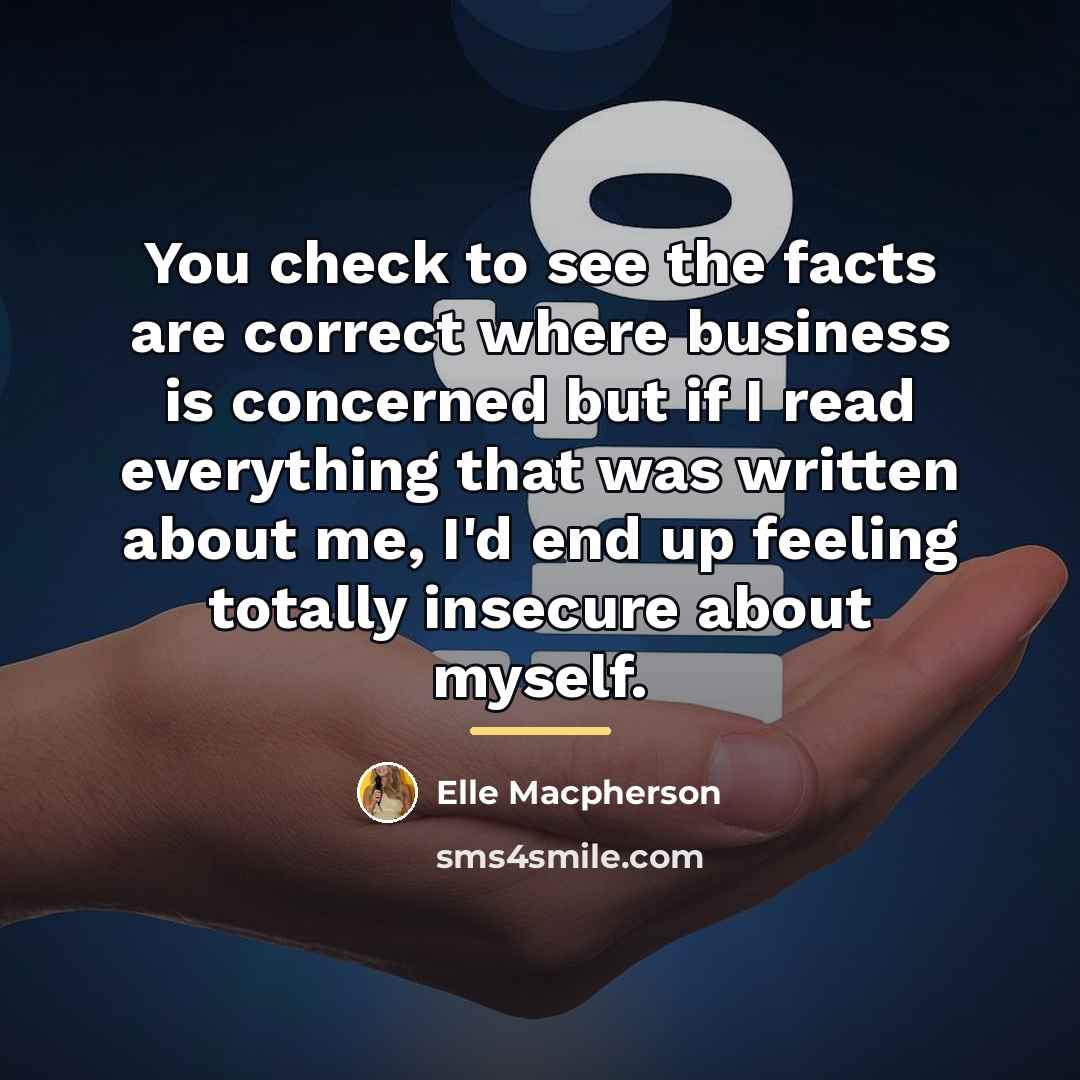 “You check to see the facts are correct where business…” quote by Elle Macpherson