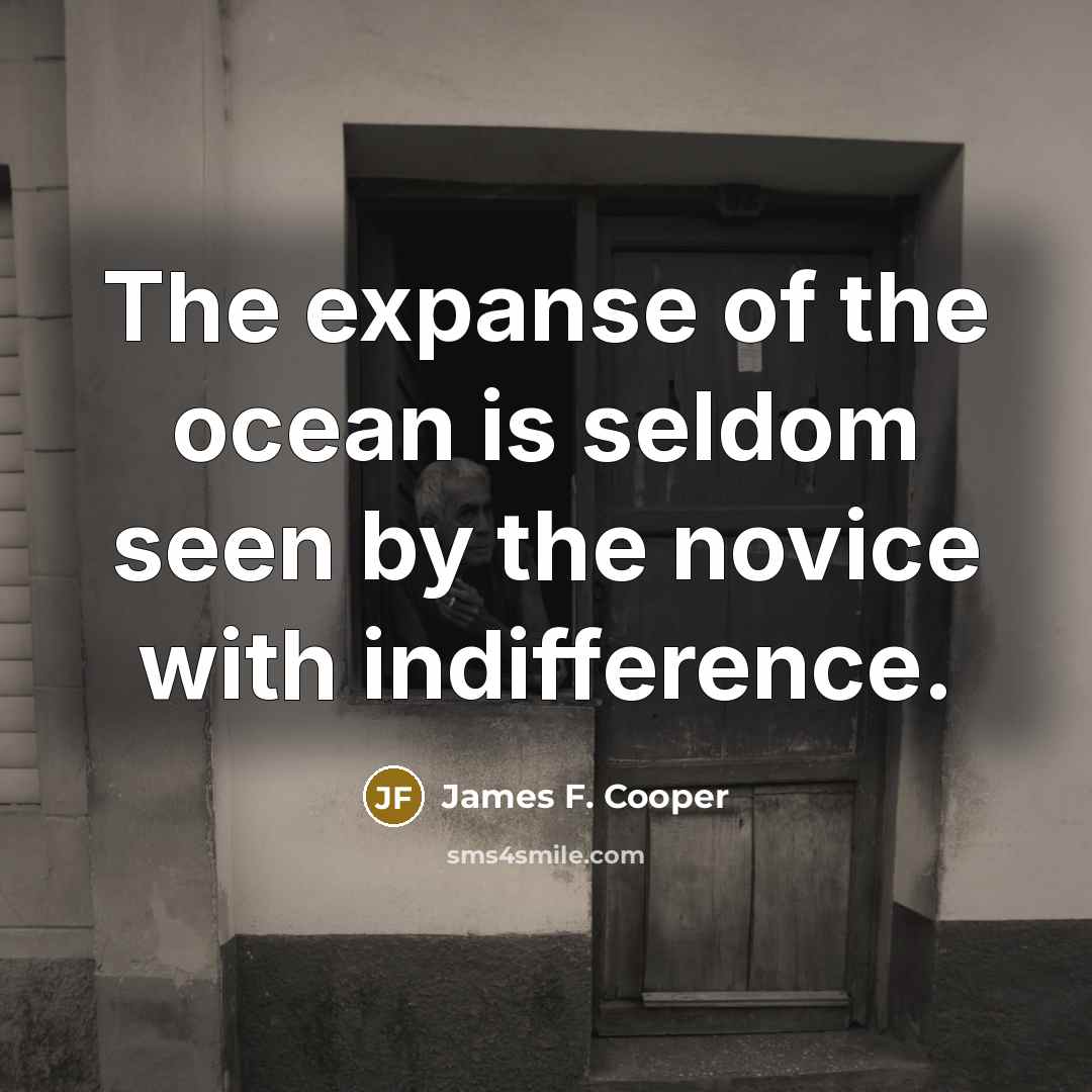 “The expanse of the ocean is seldom seen by the…” quote by James F. Cooper