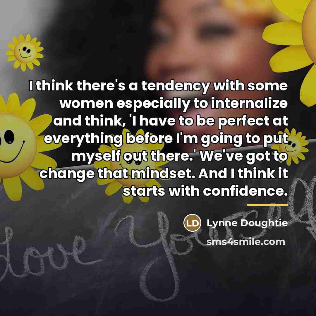 “I think there's a tendency with some women especially to…” quote by Lynne Doughtie