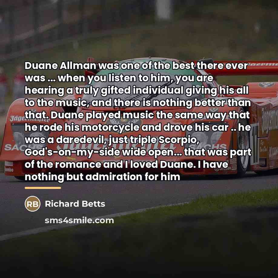 “Duane Allman was one of the best there ever was…” quote by Richard Betts