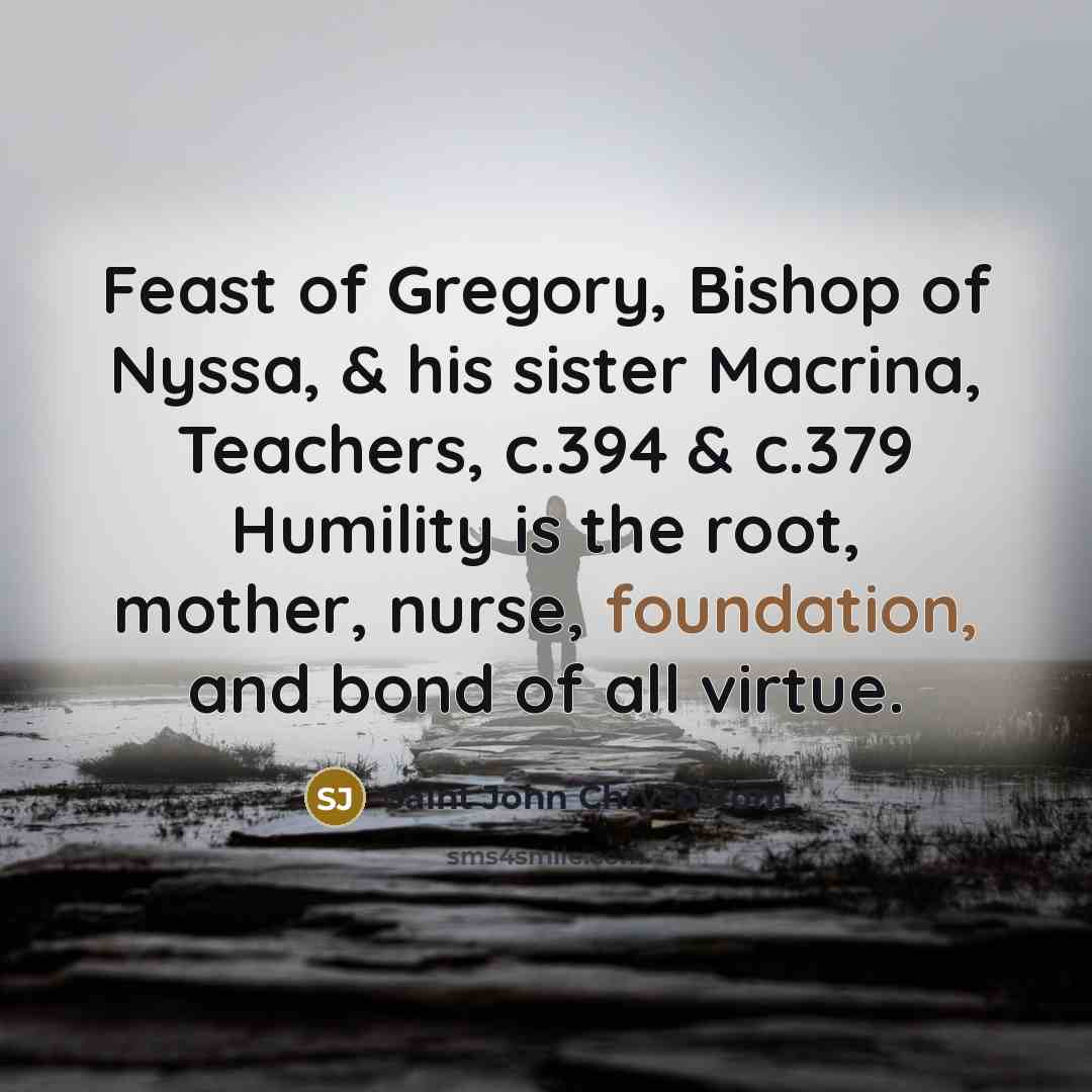 “Feast of Gregory, Bishop of Nyssa, & his sister Macrina,…” quote by Saint John Chrysostom