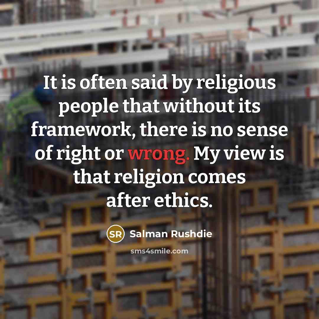 “It is often said by religious people that without its…” quote by Salman Rushdie