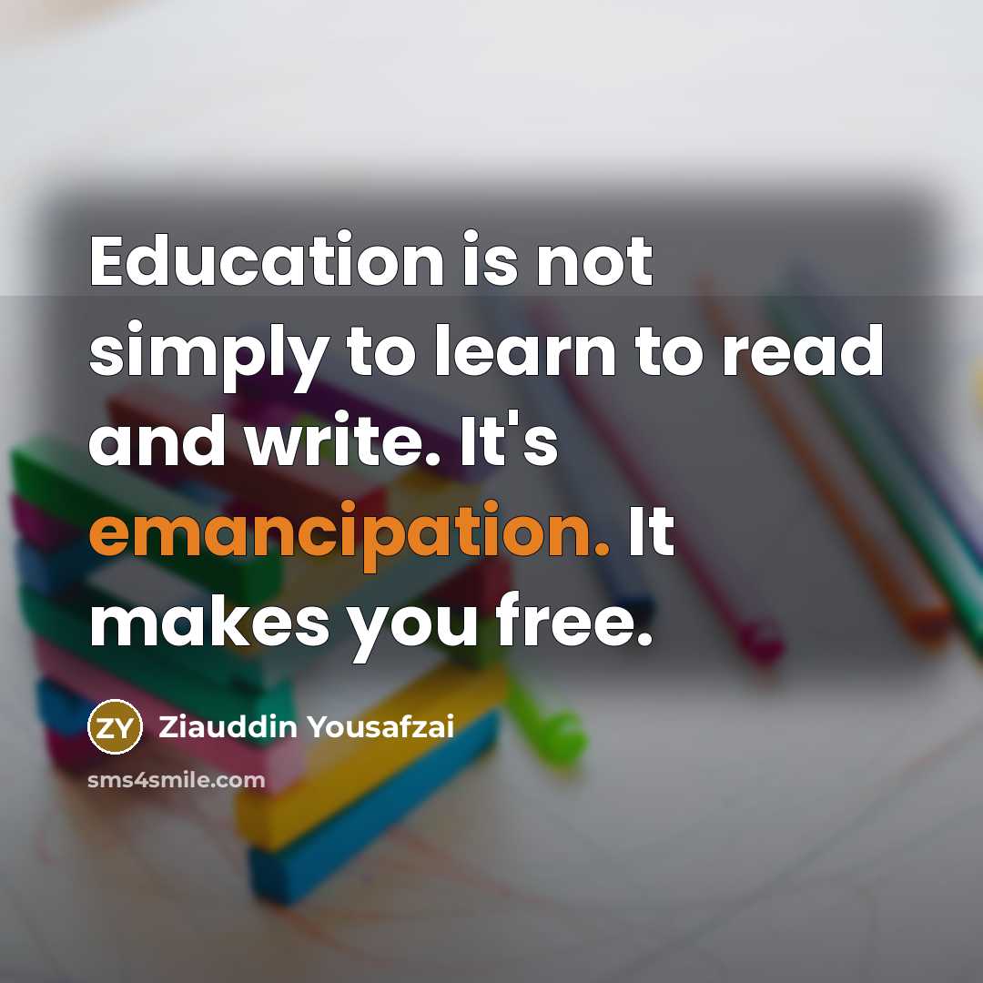 “Education is not simply to learn to read and write.…” quote by Ziauddin Yousafzai