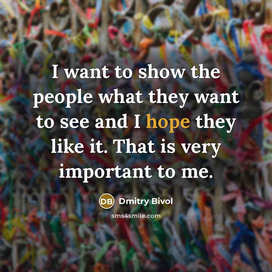 “I want to show the people what they want to…” quote by Dmitry Bivol