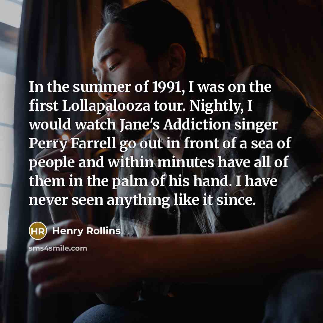 “In the summer of 1991, I was on the first…” quote by Henry Rollins