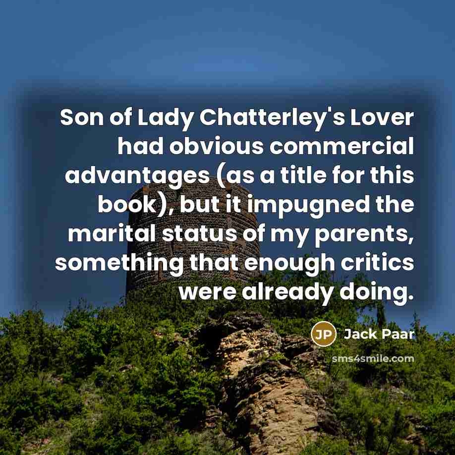 “Son of Lady Chatterley's Lover had obvious commercial advantages (as…” quote by Jack Paar