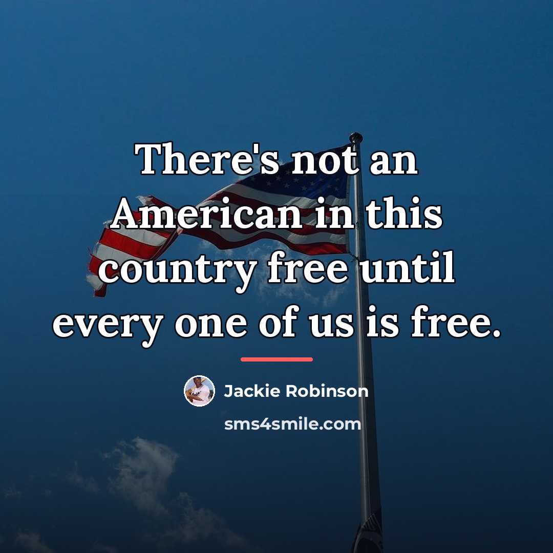 “There's not an American in this country free until every…” quote by Jackie Robinson