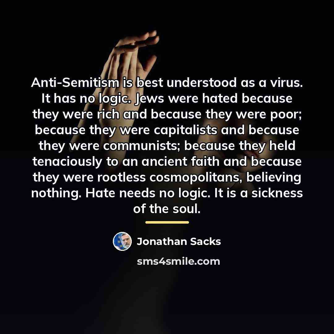 “Anti-Semitism is best understood as a virus. It has no…” quote by Jonathan Sacks