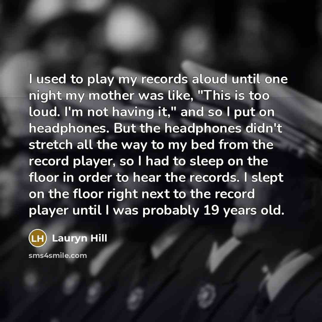 “I used to play my records aloud until one night…” quote by Lauryn Hill