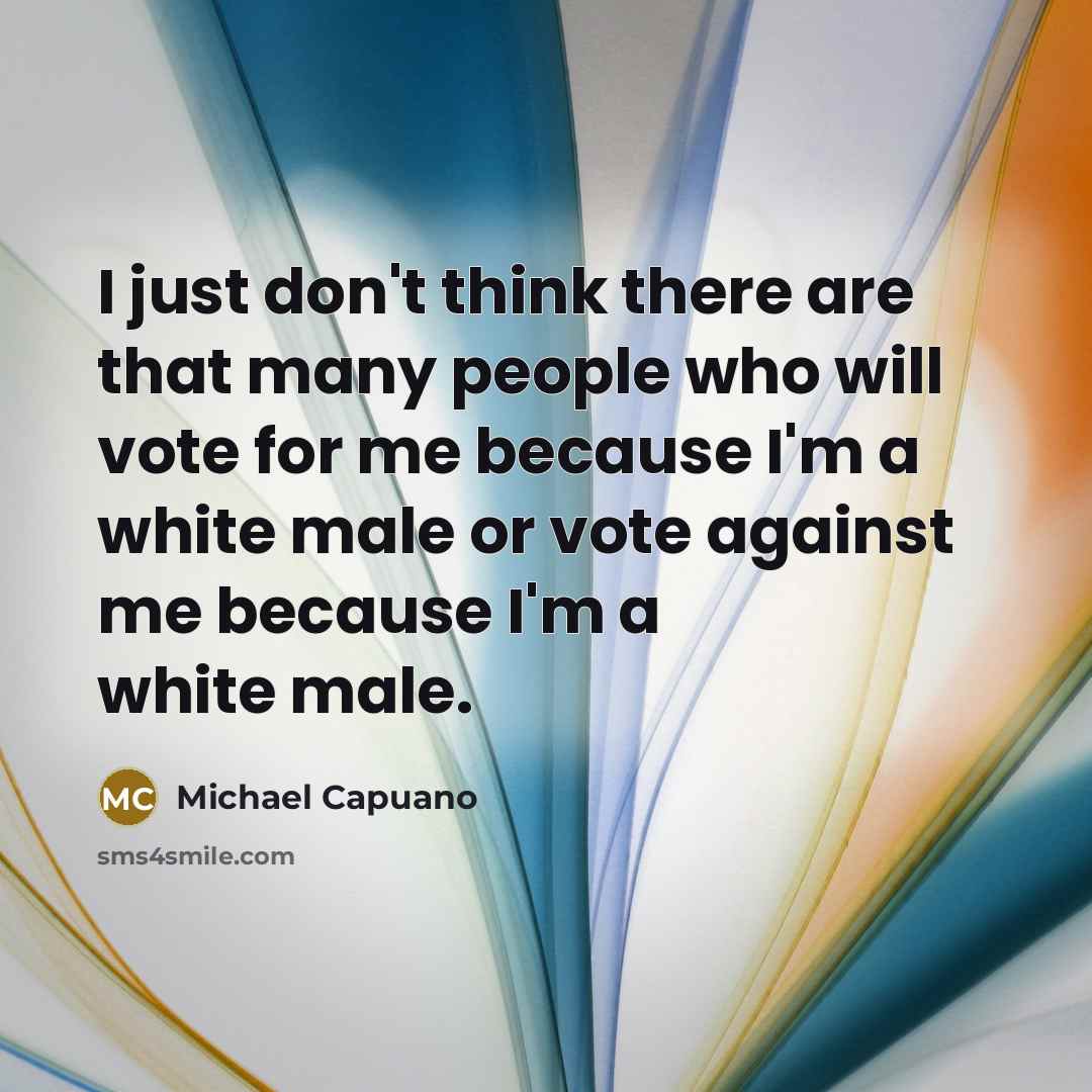 “I just don't think there are that many people who…” quote by Michael Capuano