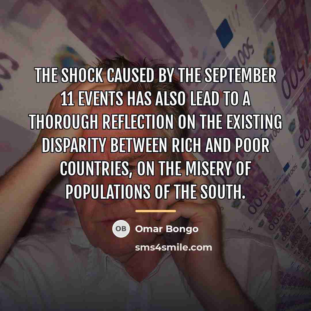 “The shock caused by the September 11 events has also…” quote by Omar Bongo