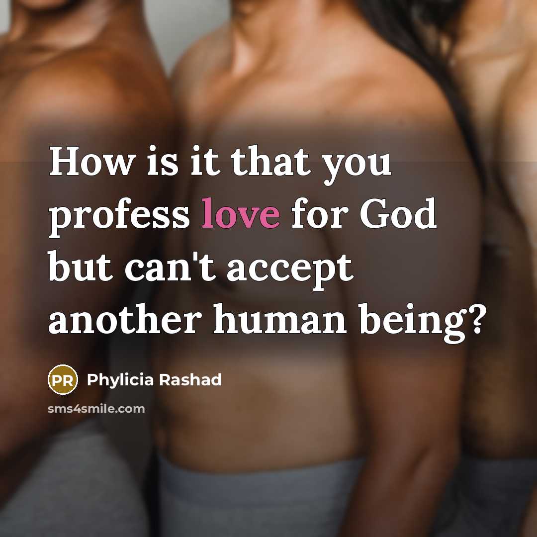 “How is it that you profess love for God but…” quote by Phylicia Rashad
