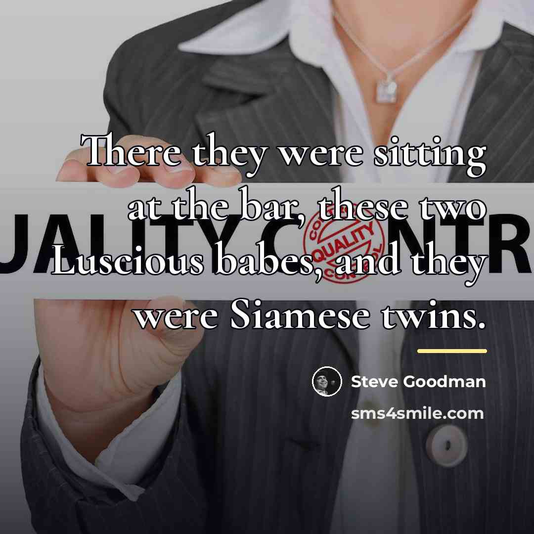 “There they were sitting at the bar, these two Luscious…” quote by Steve Goodman