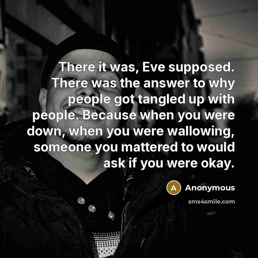 “There it was, Eve supposed. There was the answer to…” quote by Anonymous