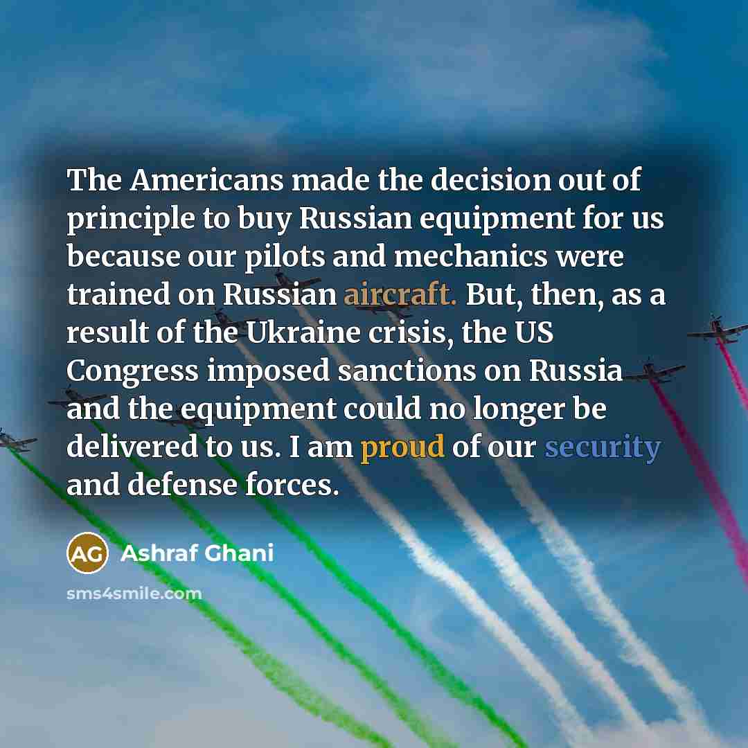 “The Americans made the decision out of principle to buy…” quote by Ashraf Ghani