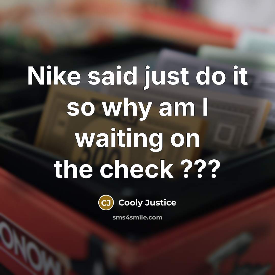 “Nike said just do it so why am I waiting…” quote by Cooly Justice