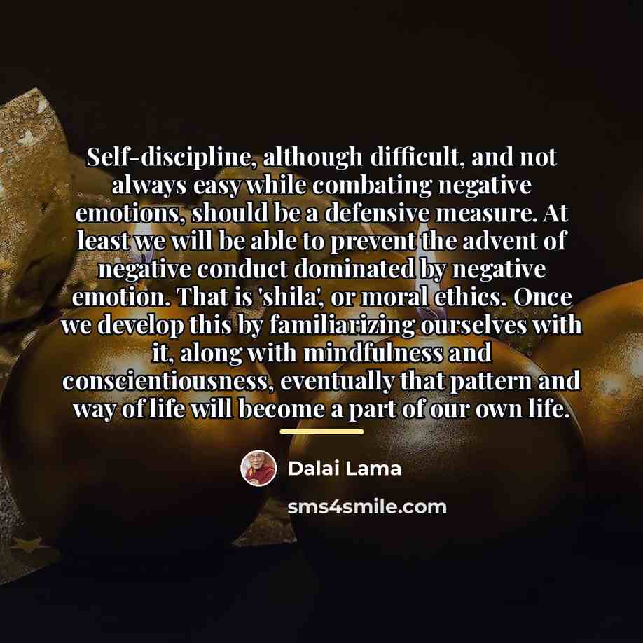 “Self-discipline, although difficult, and not always easy while combating negative…” quote by Dalai Lama