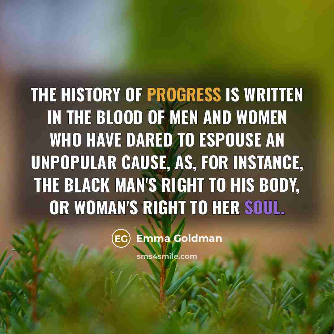 “The history of progress is written in the blood of…” quote by Emma Goldman
