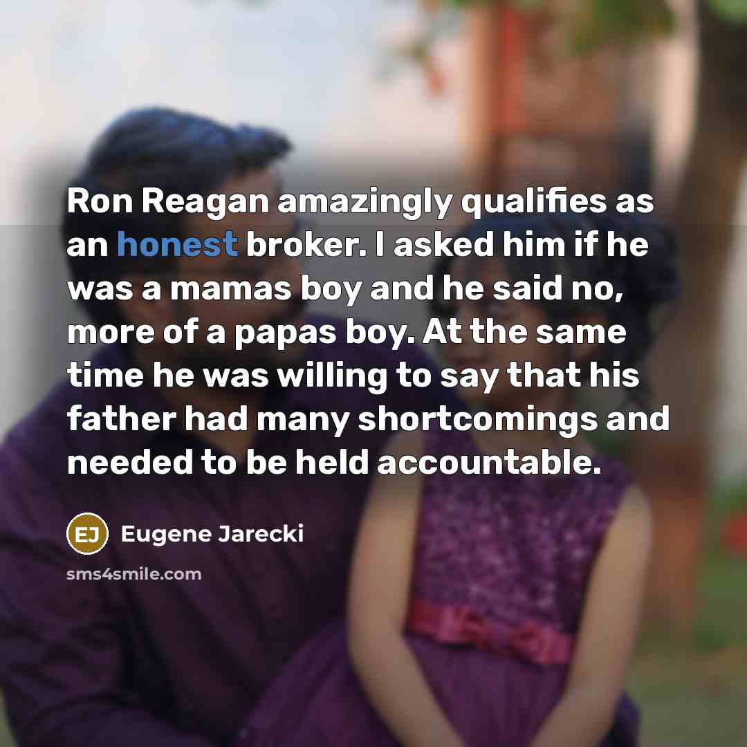 “Ron Reagan amazingly qualifies as an honest broker. I asked…” quote by Eugene Jarecki