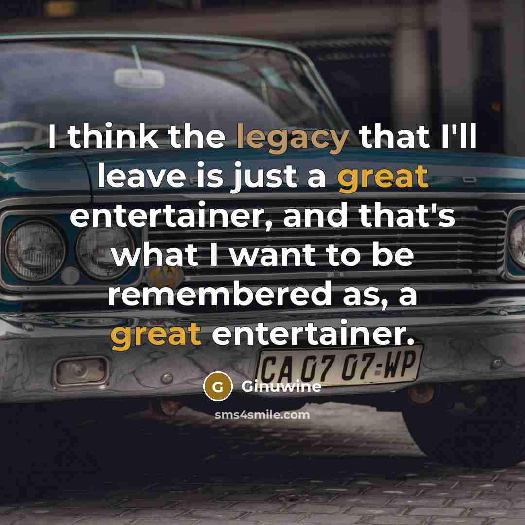 “I think the legacy that I'll leave is just a…” quote by Ginuwine
