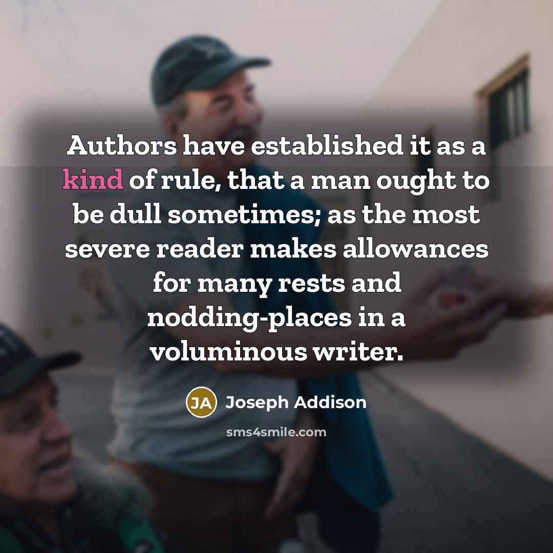 “Authors have established it as a kind of rule, that…” quote by Joseph Addison