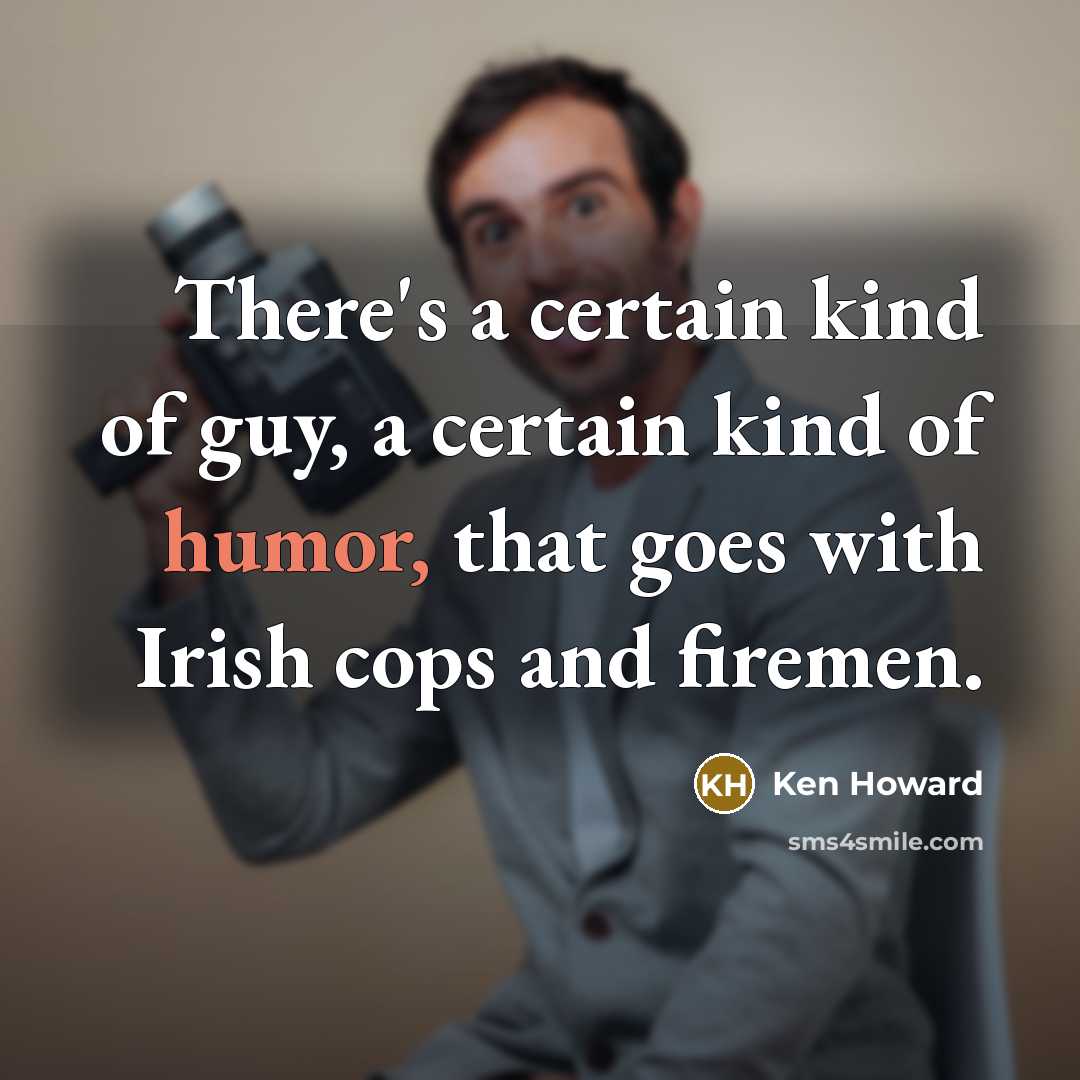 “There's a certain kind of guy, a certain kind of…” quote by Ken Howard