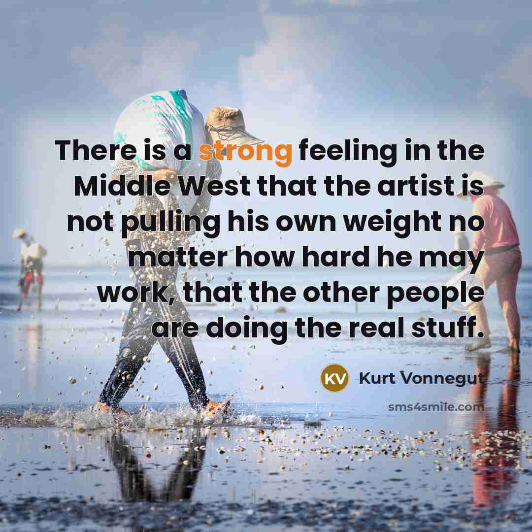 “There is a strong feeling in the Middle West that…” quote by Kurt Vonnegut
