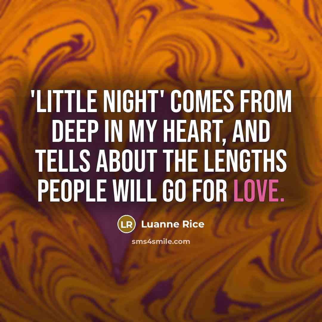 “'Little Night' comes from deep in my heart, and tells…” quote by Luanne Rice