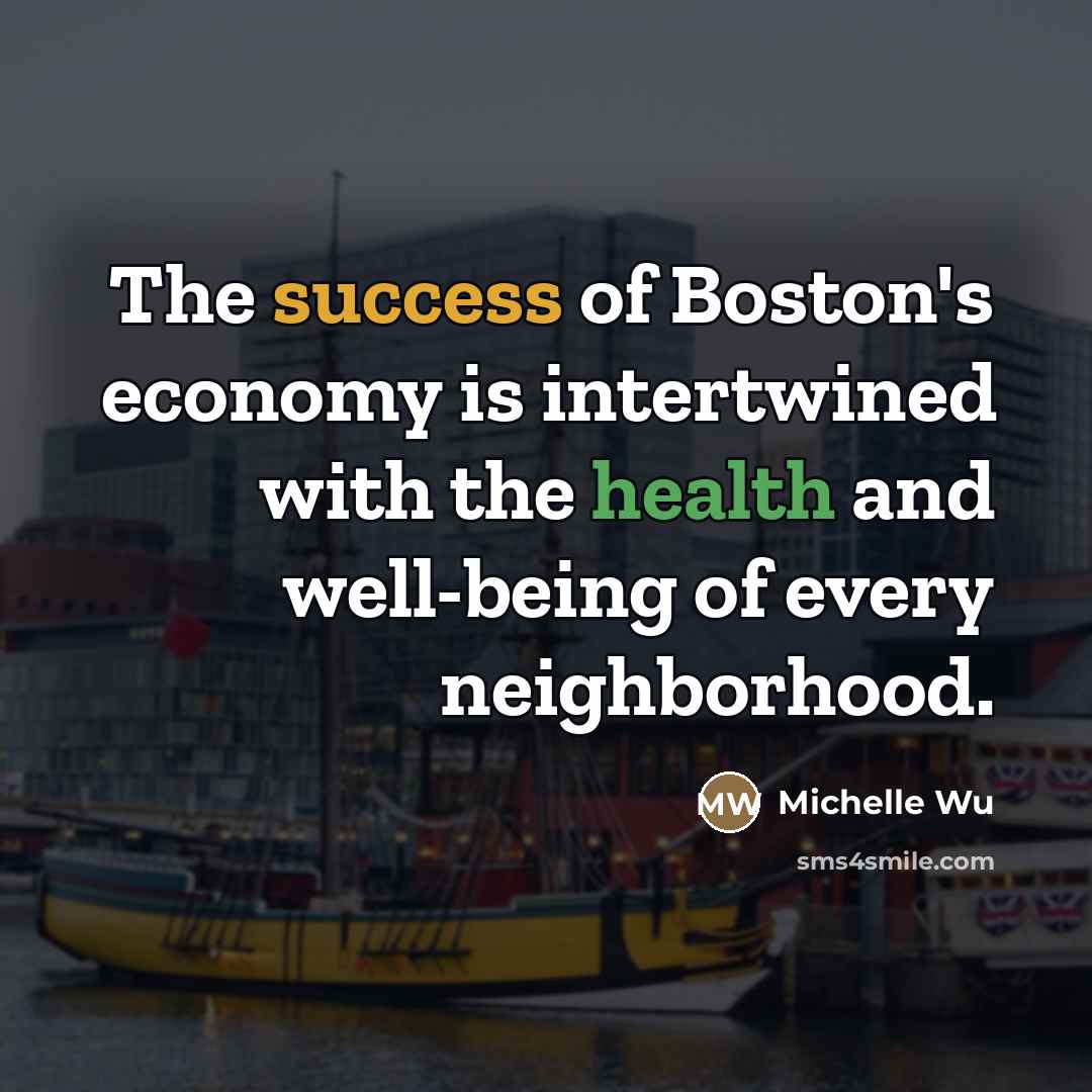 “The success of Boston's economy is intertwined with the health…” quote by Michelle Wu