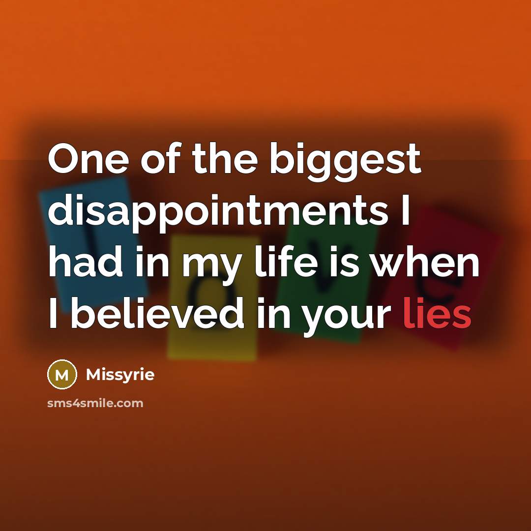“One of the biggest disappointments I had in my life…” quote by Missyrie