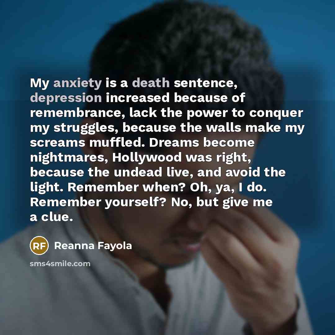 “My anxiety is a death sentence, depression increased because of…” quote by Reanna Fayola