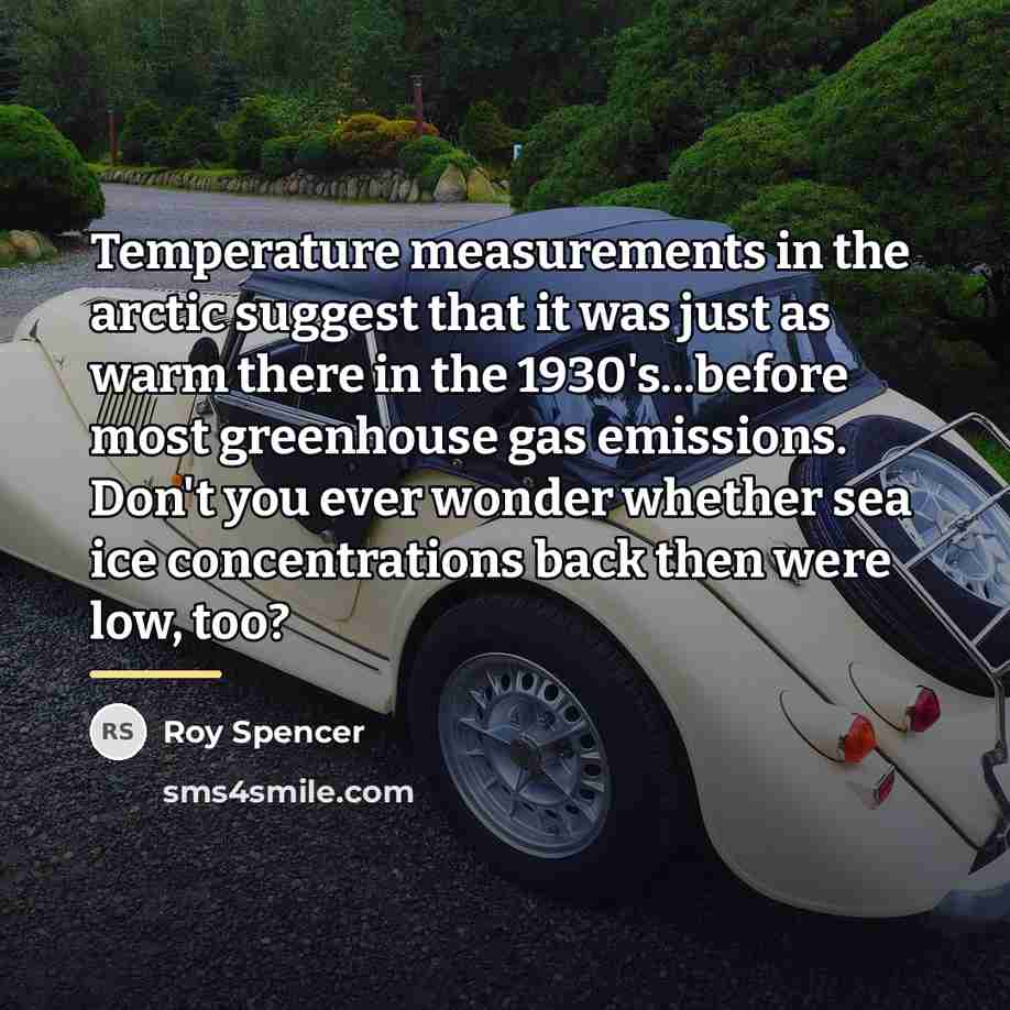“Temperature measurements in the arctic suggest that it was just…” quote by Roy Spencer
