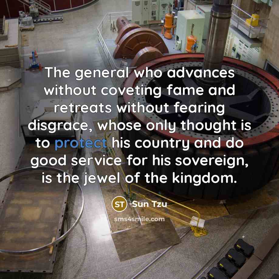 “The general who advances without coveting fame and retreats without…” quote by Sun Tzu