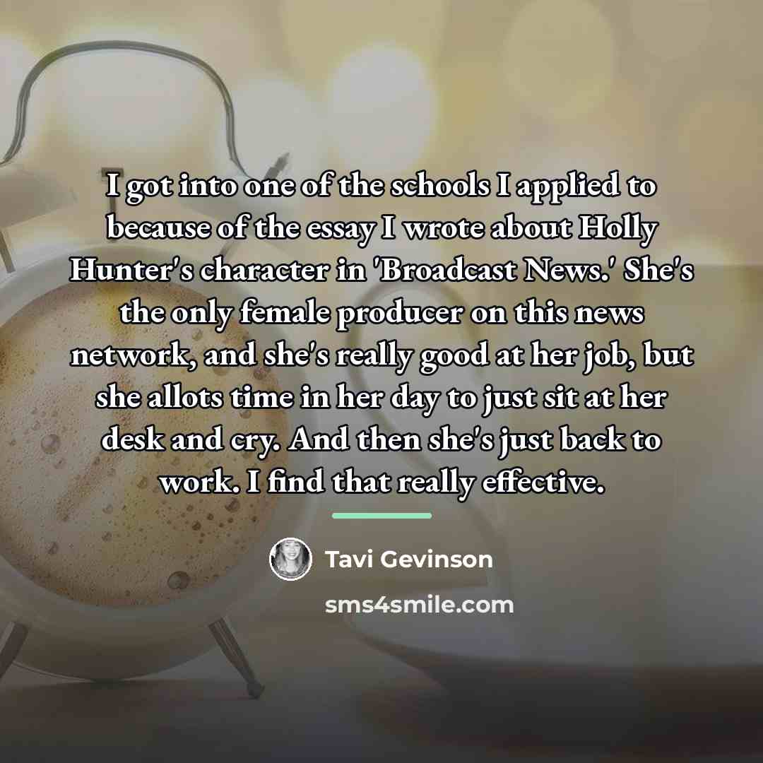 “I got into one of the schools I applied to…” quote by Tavi Gevinson