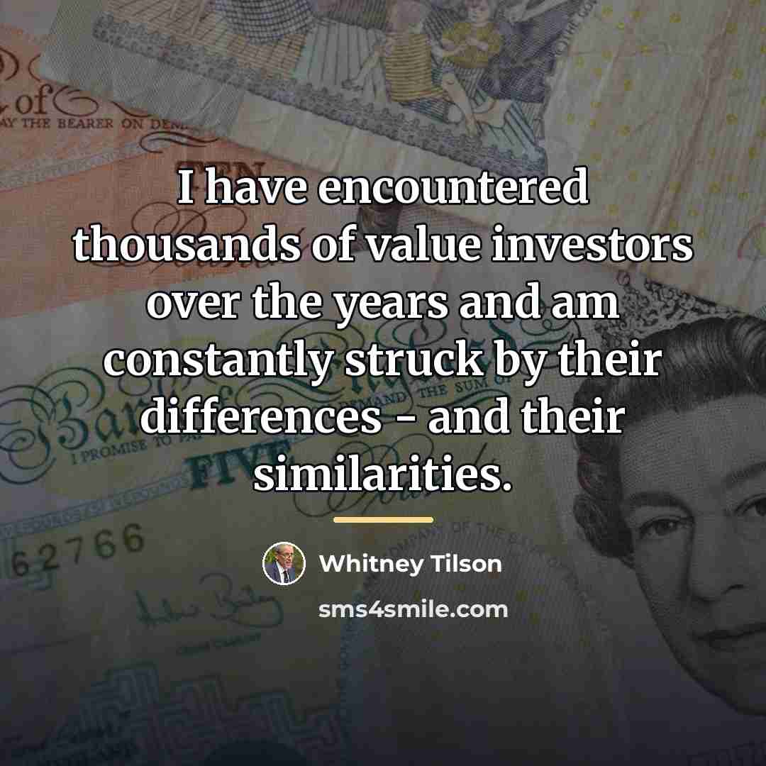 “I have encountered thousands of value investors over the years…” quote by Whitney Tilson