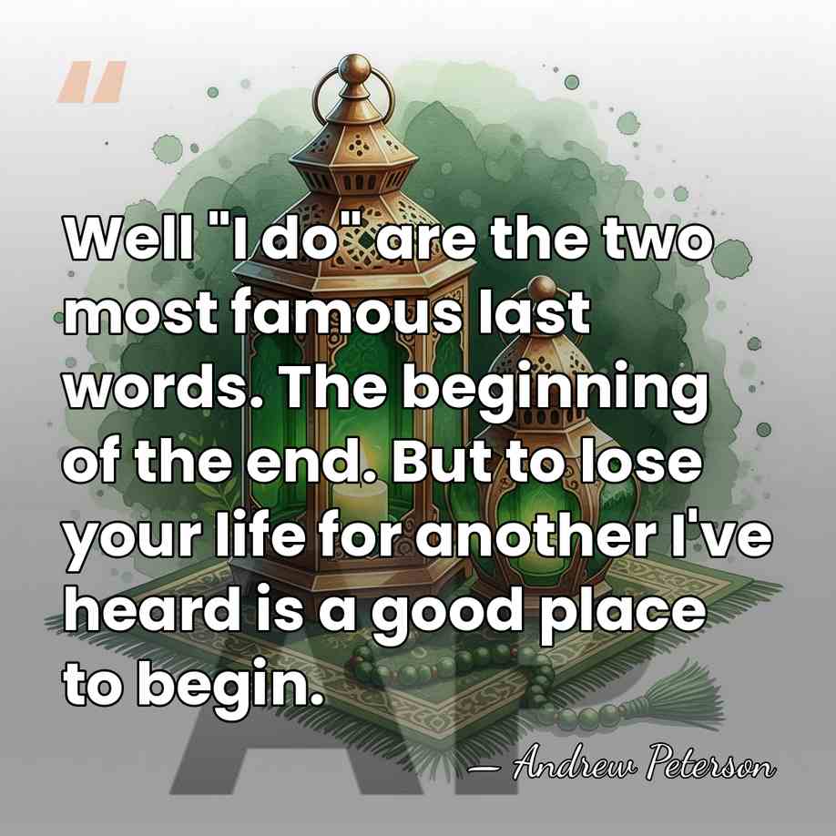 Well "I do" are the two most famous last words. The beginning&hellip; - Andrew Peterson