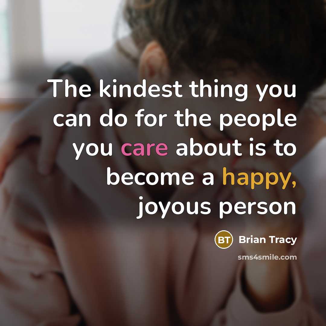 “The kindest thing you can do for the people you…” quote by Brian Tracy