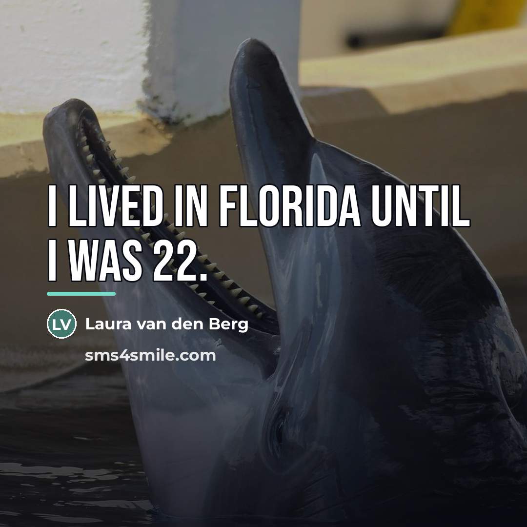 “I lived in Florida until I was 22.…” quote by Laura van den Berg