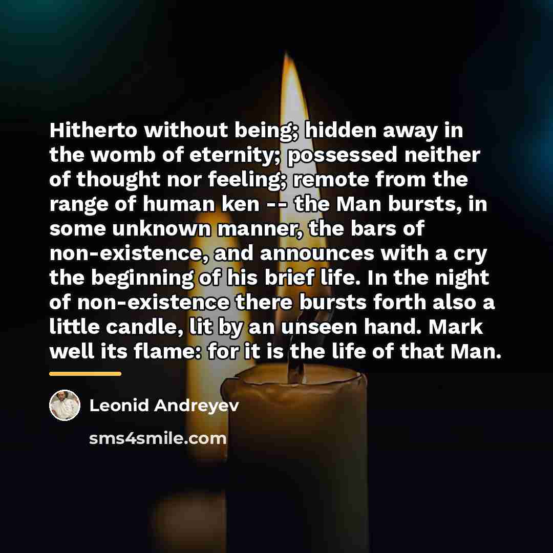 “Hitherto without being; hidden away in the womb of eternity;…” quote by Leonid Andreyev