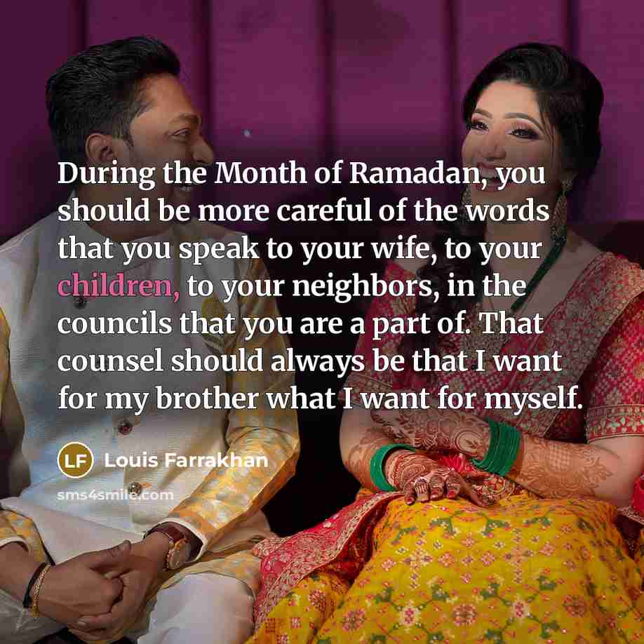 “During the Month of Ramadan, you should be more careful…” quote by Louis Farrakhan
