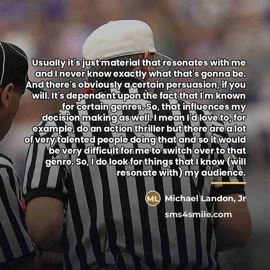 “Usually it's just material that resonates with me and I…” quote by Michael Landon, Jr