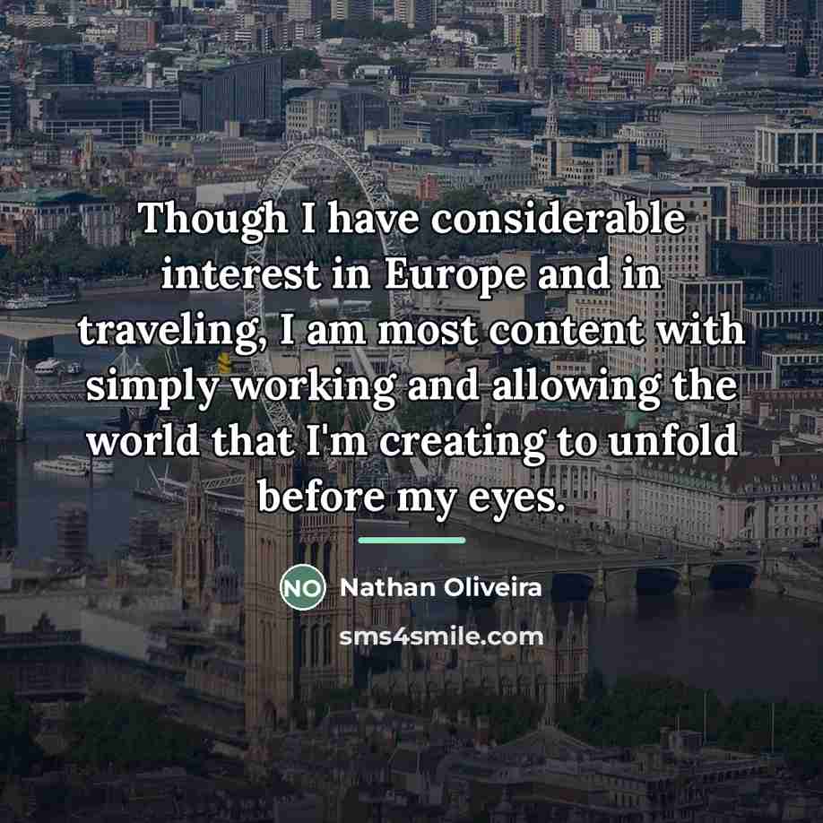 “Though I have considerable interest in Europe and in traveling,…” quote by Nathan Oliveira