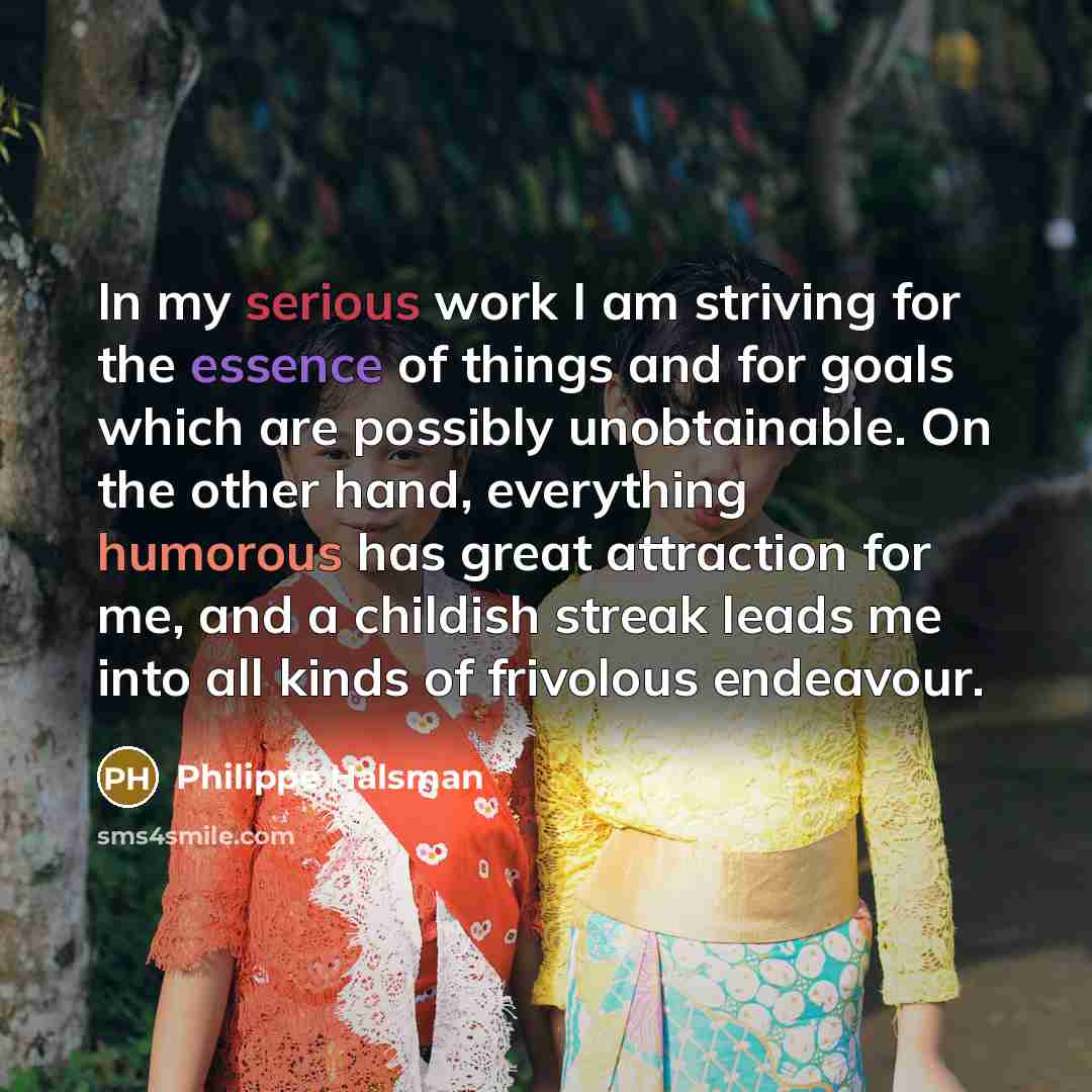 “In my serious work I am striving for the essence…” quote by Philippe Halsman