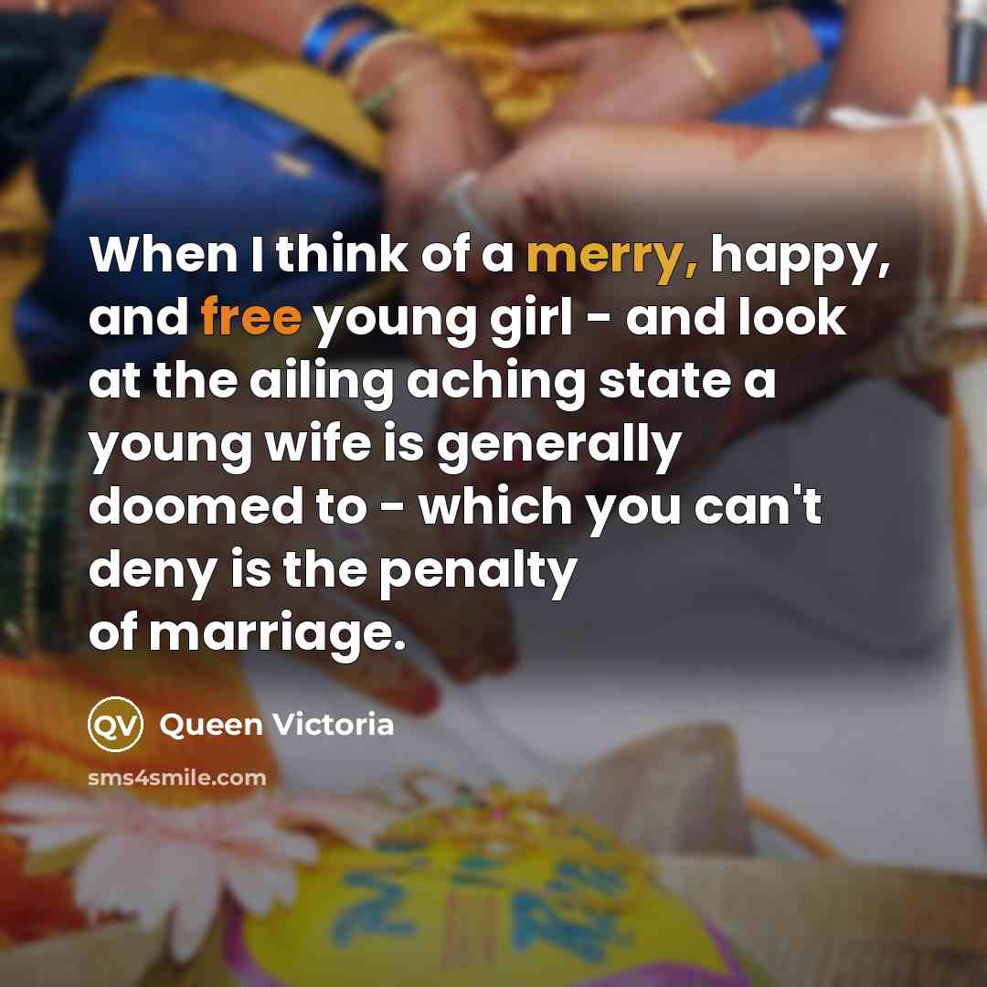 “When I think of a merry, happy, and free young…” quote by Queen Victoria
