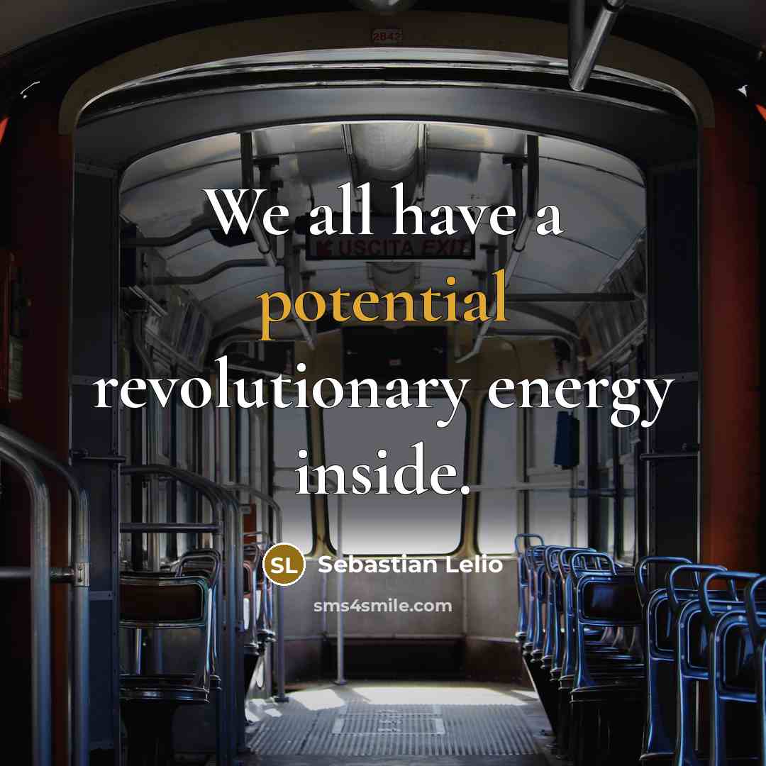 “We all have a potential revolutionary energy inside.…” quote by Sebastian Lelio