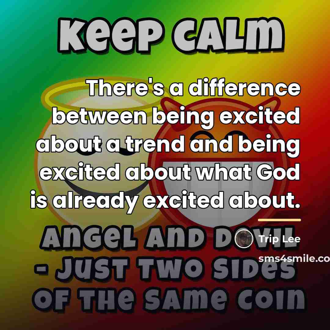 “There's a difference between being excited about a trend and…” quote by Trip Lee