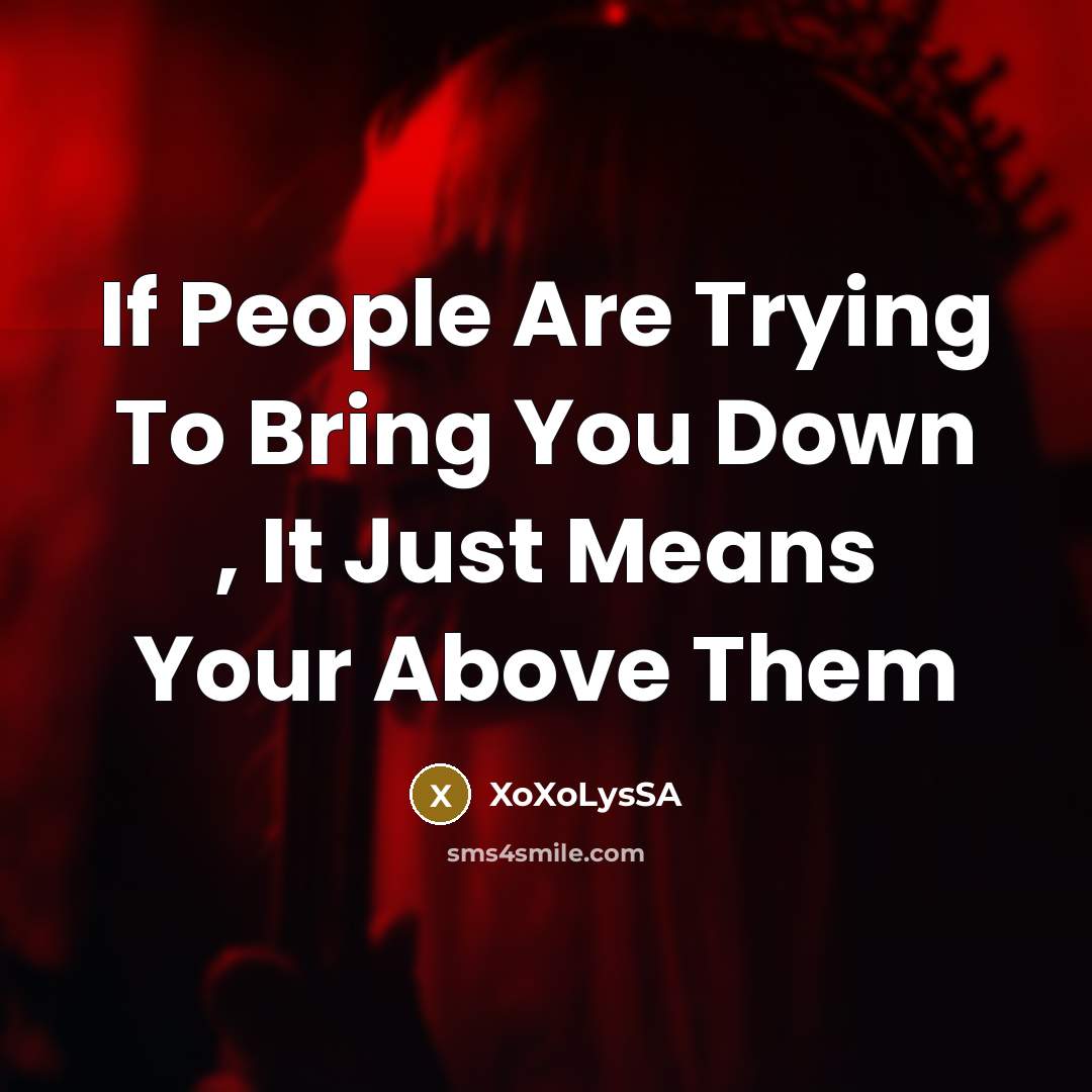 “If People Are Trying To Bring You Down , It…” quote by XoXoLysSA